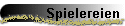 Spielereien